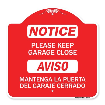 Signmission Please Keep Garage Closed Mantenga La Puerta Del Garaje Cerrado, A-DES-RW-1818-23289 A-DES-RW-1818-23289
